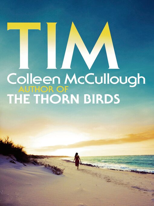 Title details for Tim by Colleen McCullough - Available